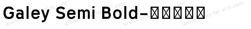 Galey Semi Bold字体转换